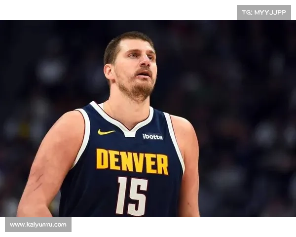 约基奇高效输出38分8篮板 掘金进攻体系过度依赖其个人能力